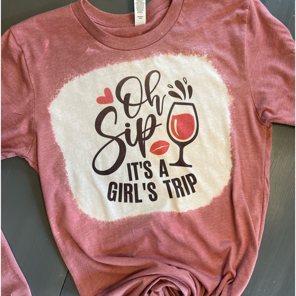 Oh sip it’s a girls trip bleach shirt - Picture 1 of 1